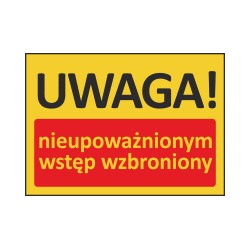 T409 UWAGA! Nieupoważnionym wstęp wzbroniony