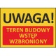 T418 UWAGA! Teren prywatny wstęp wzbroniony