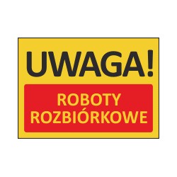 T421 UWAGA! Roboty rozbiórkowe