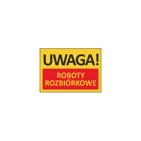 T421 UWAGA! Roboty rozbiórkowe